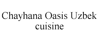 CHAYHANA OASIS UZBEK CUISINE