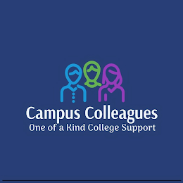 CAMPUS COLLEAGUES ONE OF A KIND COLLEGE SUPPORT