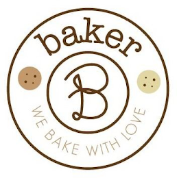 BAKER B WE BAKE WITH LOVE