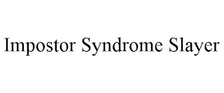 IMPOSTOR SYNDROME SLAYER