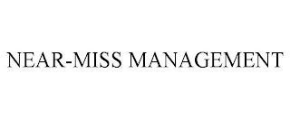 NEAR-MISS MANAGEMENT