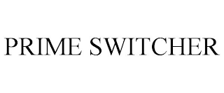 PRIME SWITCHER