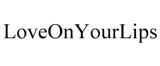 LOVEONYOURLIPS