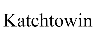 KATCHTOWIN