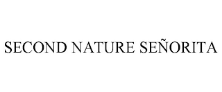 SECOND NATURE SEÑORITA