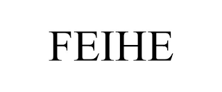 FEIHE