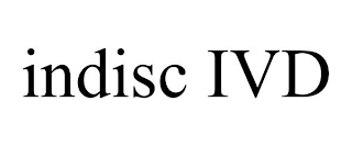 INDISC IVD