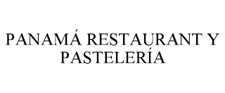 PANAMÁ RESTAURANT Y PASTELERÍA