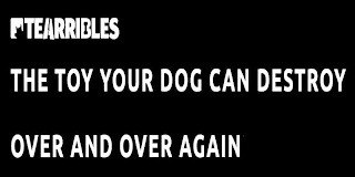 TEARRIBLES THE TOY YOUR DOG CAN DESTROY OVER AND OVER AGAIN