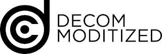 DC DECOM MODITIZED