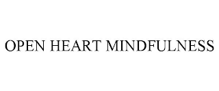 OPEN HEART MINDFULNESS