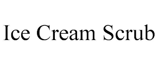 ICE CREAM SCRUB