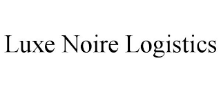 LUXE NOIRE LOGISTICS