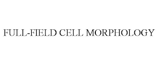 FULL-FIELD CELL MORPHOLOGY