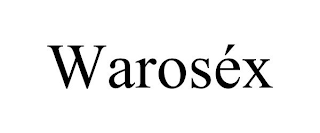 WAROSÉX