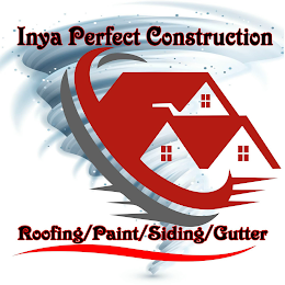 INYA PERFECT CONSTRUCTION ROOFING/PAINT/SIDING/GUTTER