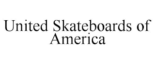 UNITED SKATEBOARDS OF AMERICA