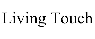 LIVING TOUCH