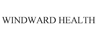 WINDWARD HEALTH