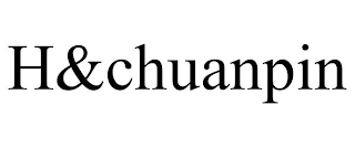 H&CHUANPIN