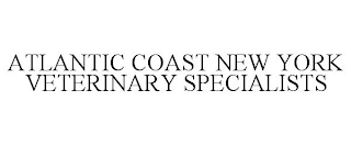 ATLANTIC COAST NEW YORK VETERINARY SPECIALISTS