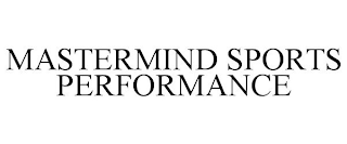 MASTERMIND SPORTS PERFORMANCE