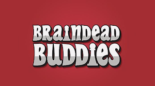 BRAINDEAD BUDDIES