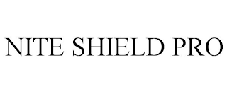 NITE SHIELD PRO