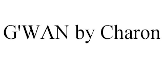 G'WAN BY CHARON