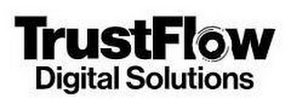 TRUSTFLOW DIGITAL SOLUTIONS