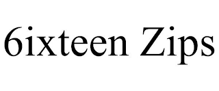 6IXTEEN ZIPS