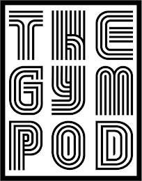 THE GYM POD