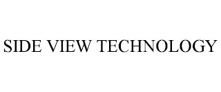 SIDE VIEW TECHNOLOGY