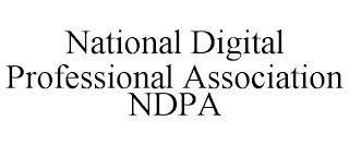 NATIONAL DIGITAL PROFESSIONAL ASSOCIATION NDPA