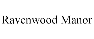 RAVENWOOD MANOR