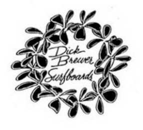 DICK BREWER SURFBOARDS