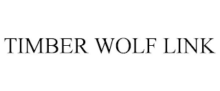 TIMBER WOLF LINK