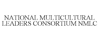 NATIONAL MULTICULTURAL LEADERS CONSORTIUM NMLC