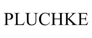 PLUCHKE