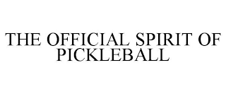 THE OFFICIAL SPIRIT OF PICKLEBALL