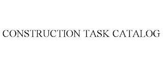 CONSTRUCTION TASK CATALOG