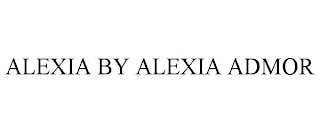 ALEXIA BY ALEXIA ADMOR