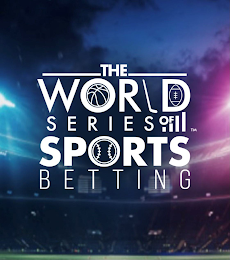 THE WORLD SERIES OF SPORTS BETTING