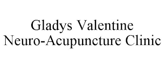 GLADYS VALENTINE NEURO-ACUPUNCTURE CLINIC