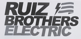 RUIZ BROTHERS ELECTRIC