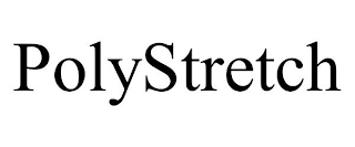 POLYSTRETCH