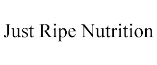 JUST RIPE NUTRITION