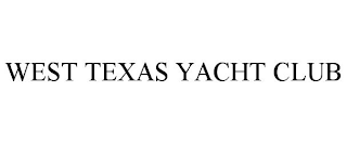 WEST TEXAS YACHT CLUB