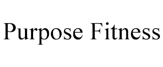 PURPOSE FITNESS