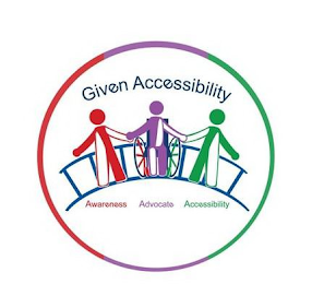 GIVEN ACCESSIBILITY AWARENESS ADVOCATE ACCESSIBILITY